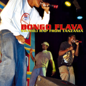 Hörenswert: Bongo Flava - "Swahili Rap from Tanzania"