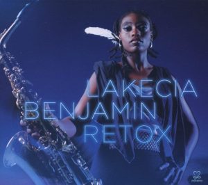 Hörenswert: Lakecia Benjamin - „Retox“