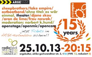 Das Radiofabrik-Fest: 15 Jahre Radiofabrik am Freitag 25. Oktober