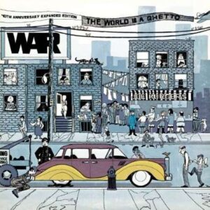 Hörenswert: War - „The World is a Ghetto - 40th Anniversary Edition“