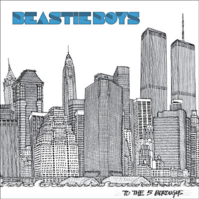 Beastie Boys - "To the 5 Boroughs"