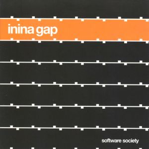 Inina Gap - "Software Society"