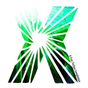 Hörenswert: X - "A Free Techno Compilation"
