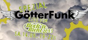 Götterfunk Spezial: Live vom Rock'n'Bichl 2013