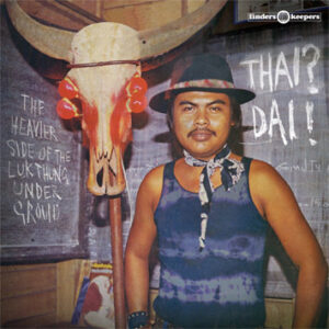 Pura Vida Sounds: LUK THUNG – POPMUSIC IN THAILAND 1952 – 1975 – Part 2