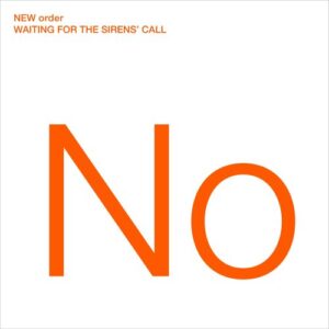new-order-waiting-for-the-sirens-call-cover-jpg
