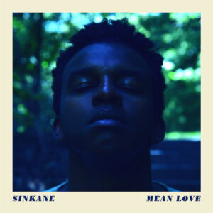 Sinkane - „Mean Love“