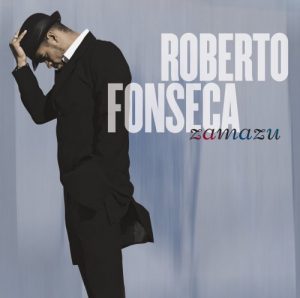 Roberto Fonseca - "Zamazu"