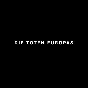 Die Toten Europas: UNITED Against Refugee Deaths