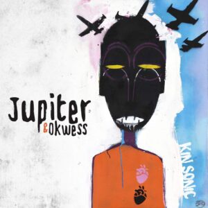 Hörenswert: Jupiter & Okwess - „Kin Sonic“