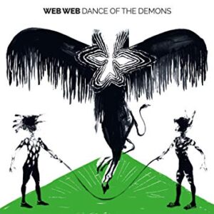 Hörenswert: Web Web - „Dance of the Demons“