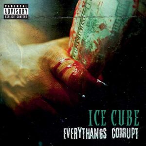 Hörenswert: Ice Cube - „Everythang's Corrupt"