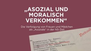 Der Radiofabrik Mitschnitt: Elke Rajal „Verfolgung von Frauen als ‚Asoziale‘ in der NS-Zeit“