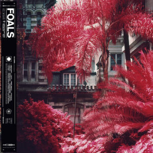 Foals - „Everything Not Saved Will Be Lost“