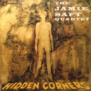 Hörenswert: Das Jamie Saft Quartet – „Hidden Corners“