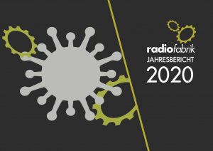Radiofabrik Jahresbericht & Bilanz 2020 – Gut zu lesen