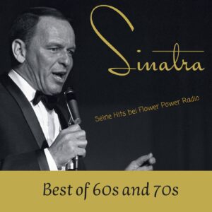 Frank Sinatra - seine Hits aus den 60ern und 70ern