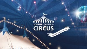 Sommer:Theater:Circus: Wir gehen zelten!