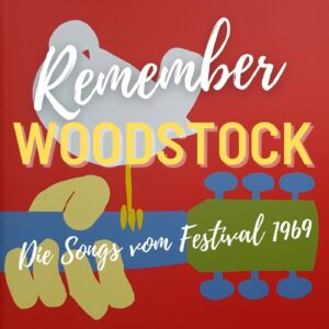 Remember Woodstock