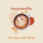 Kaffeetasse mit Beschriftung: Morgenkaffee - Mit Klara und Florian