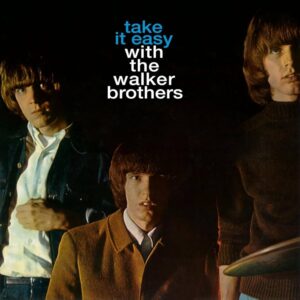 take it easy with the walker brothers - LP cover