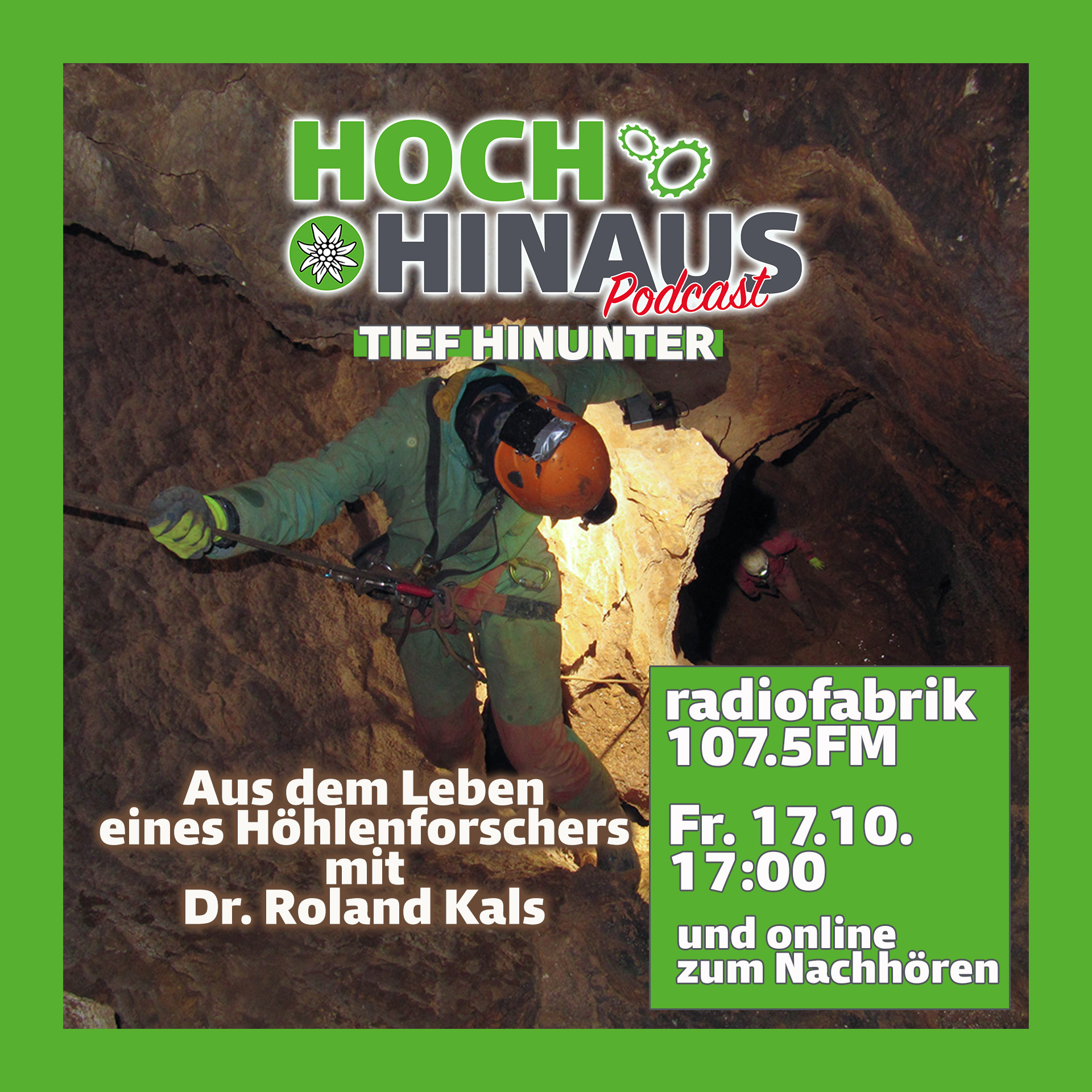 Tief hinunter – Aus dem Leben eines Höhlenforschers mit Dr. Roland Kals