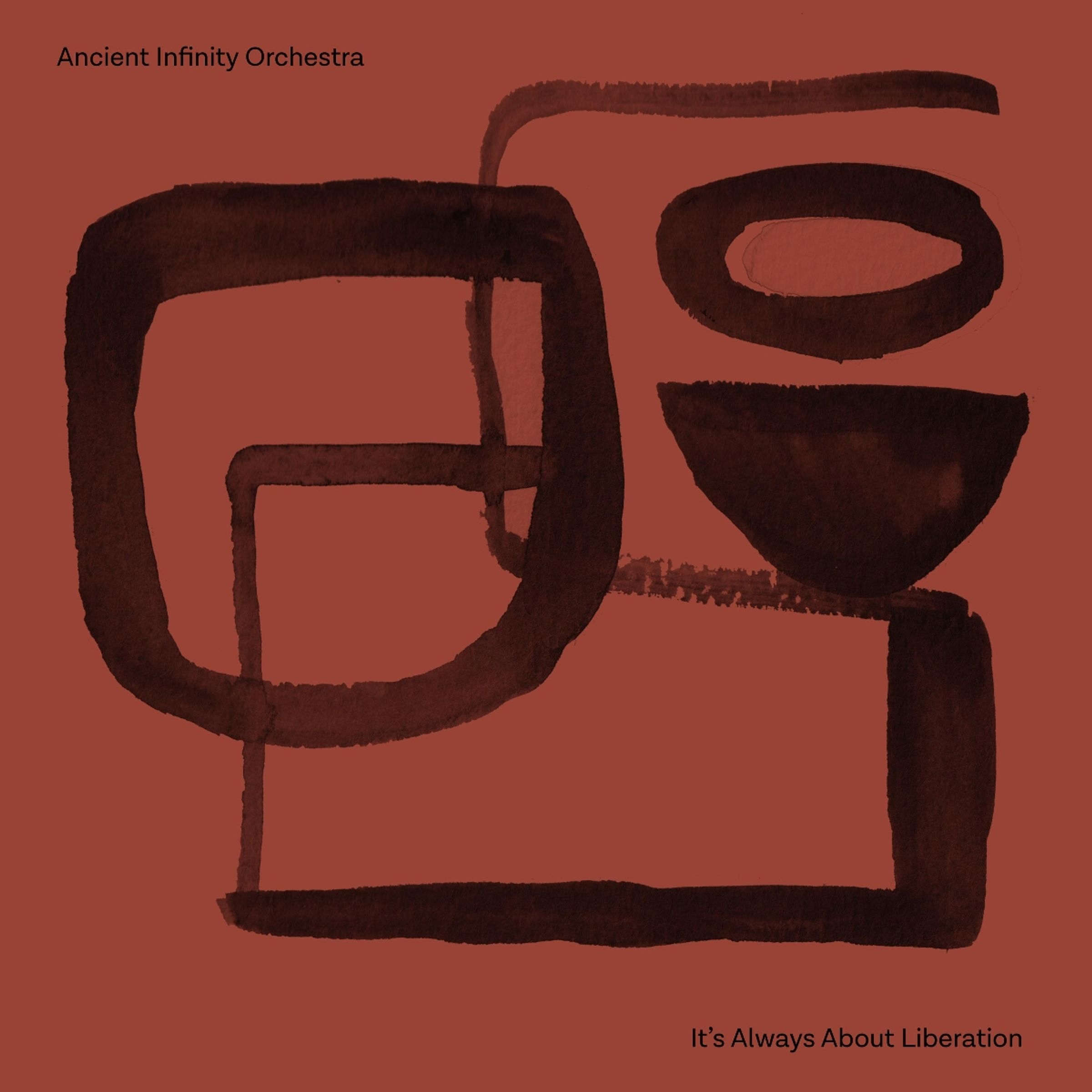 Hörenswert: Ancient Infinity Orchestra – “It’s Always About Liberation”