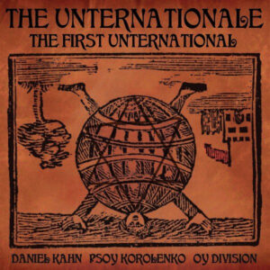 The Unternationale The Unternationale